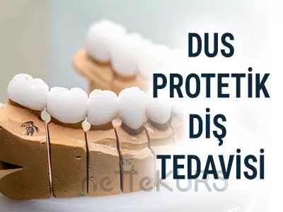 DUS Protetik Diş Tedavisi Dersleri