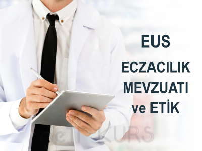 EUS Online Eczacılık Mevzuatı/Etik Dersleri