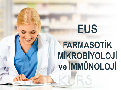 EUS Online Farmasötik Mikrobiyoloji ve İmmünoloji Dersleri