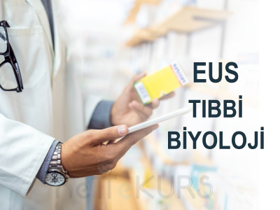 Online EUS Tıbbi Biyoloji Dersleri, EUS Tıbbi Biyoloji Uzaktan Eğitim Dersleri