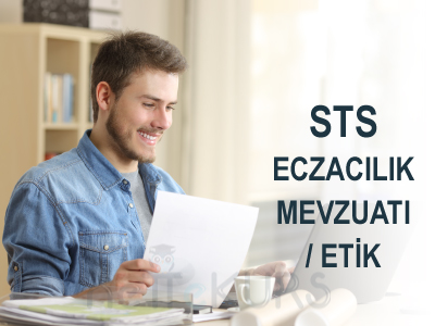 Online STS Eczacılık - Eczacılık Mevzuatı/Etik  Dersleri, STS Eczacılık - Eczacılık Mevzuatı/Etik Uzaktan Eğitim Dersleri