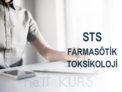 Online STS Eczacılık Farmasötik Toksikoloji Dersleri, STS Eczacılık Farmasötik Toksikoloji Uzaktan Eğitim Dersleri