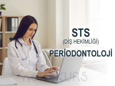 Online STS Diş Hekimliği Periodontoloji Dersleri, STS Diş Hekimliği Periodontoloji Uzaktan Eğitim