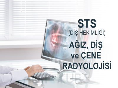 STS Diş Hekimliği Ağız Diş ve Çene Radyolojisi Dersleri