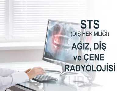 STS Diş Hekimliği Ağız Diş ve Çene Radyolojisi Dersleri